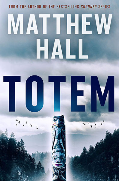 Totem is the latest thriller by author  Matthew Hall